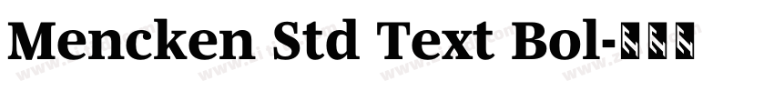 Mencken Std Text Bol字体转换